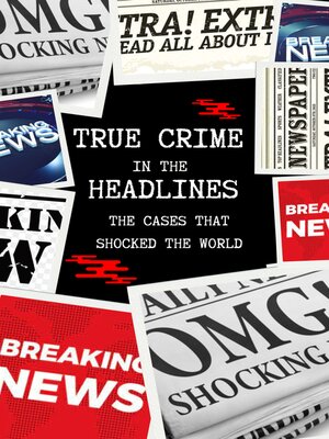 cover image of True Crime in the Headlines